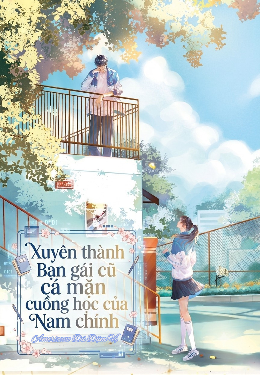 Xuyên Thành Bạn Gái Cũ Cá Mặn Cuồng Học Của Nam Chính